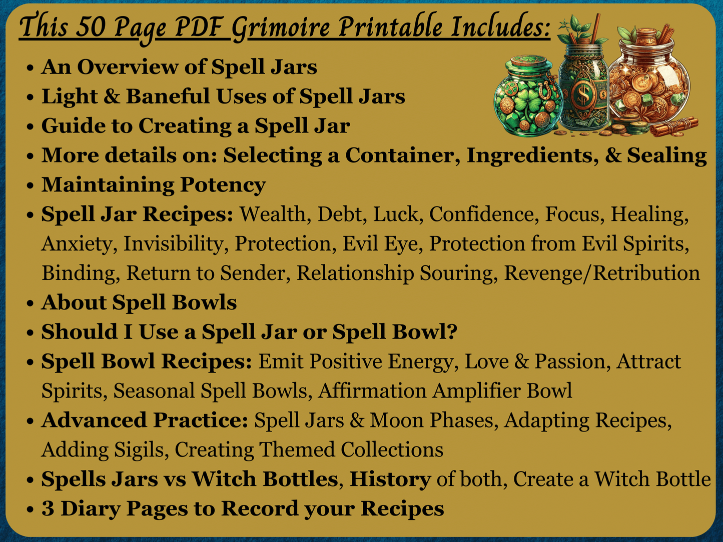 Spell Jars & Bowls Grimoire Printable, 50 Page Ebook, Includes Recipes Advanced Practice Baneful Jars and Witch Bottles, Book of Shadows PDF